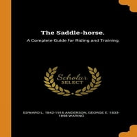 Jahaći konj. : Cjelovit vodič za jahanje i trening